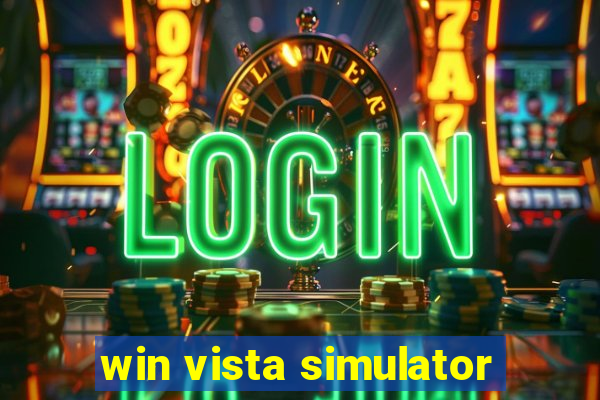 win vista simulator